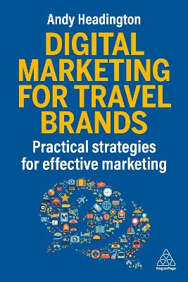 Digital Marketing for Travel Brands: Practical Strategies for Effective Marketing