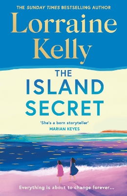 Island Secret: The heartstopping new novel from beloved bestselling author and national  treasure Lorraine Kelly