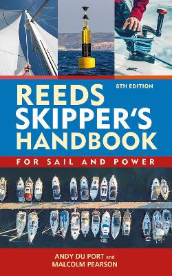 Reeds Skipper's Handbook 8th edition: For Sail and Power 8th edition