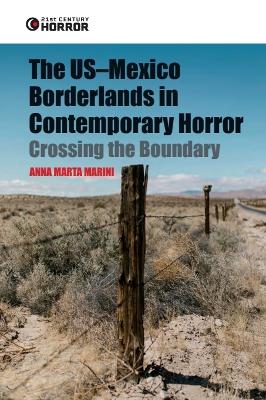 US-Mexico Borderlands in Contemporary Horror: Crossing the Boundary