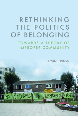 Rethinking the Politics of Belonging: Towards a Theory of Improper Community
