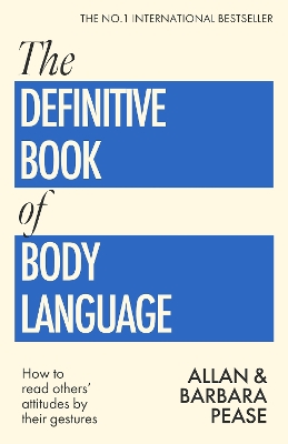 Definitive Book of Body Language: How to read others' attitudes by their gestures