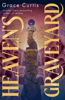 Heaven's Graveyard: uncover the past in the new fantasy romance from a Sunday Times bestselling author