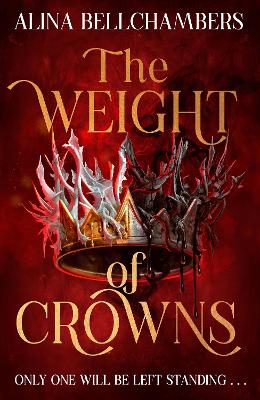 Weight of Crowns: the heart-pounding epic conclusion to the romantic fantasy duology