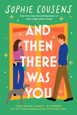 And Then There Was You: A hilarious and heartwarming new romantic comedy