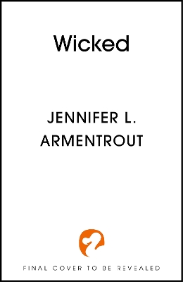 Wicked: The must-read, addictive first book in the steamy paranormal WICKED series  from bestselling author, Jennifer L. Armentrout