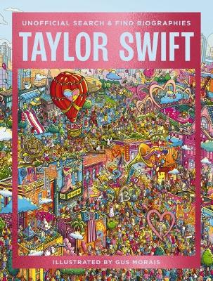 Taylor Swift: Unofficial Search-and-Find Biographies