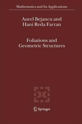 Foliations and Geometric Structures 2006 ed.