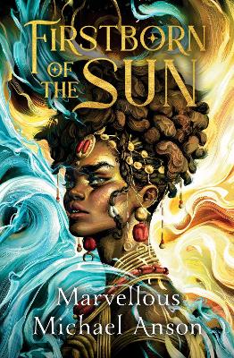 Firstborn of the Sun: A Yoruba-Inspired Epic of Forbidden Magic, Courtly Intrigue and Star-Crossed Love