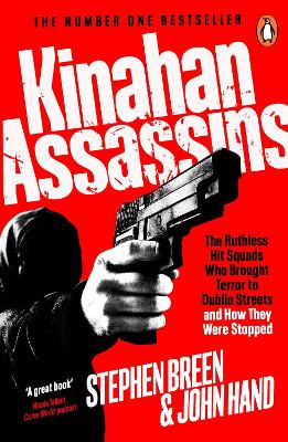 Kinahan Assassins: The shocking true story of how the hit squad used by Ireland s most notorious drug gang were taken down
