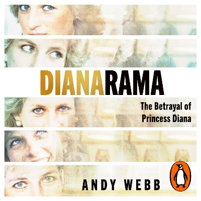 Dianarama: The shocking true story of deception, cover-ups and the Panorama scandal that betrayed Princess Diana