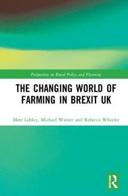 Changing World of Farming in Brexit UK