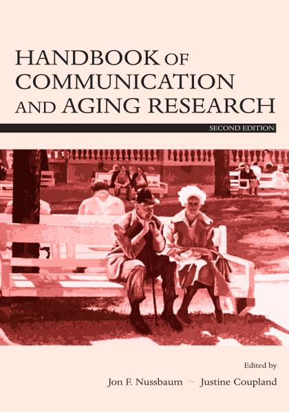 Handbook of Communication and Aging Research 2nd edition