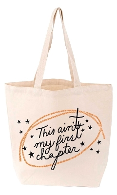 This Ain't My First Chapter Tote