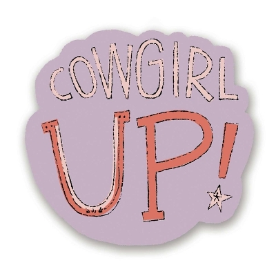 Cowgirl Up Sticker (Pack of 6)