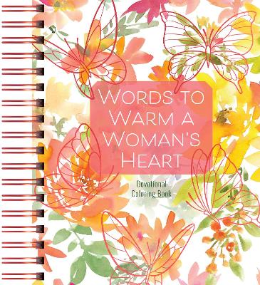 Words to Warm a Woman's Heart: Devotional Coloring Book