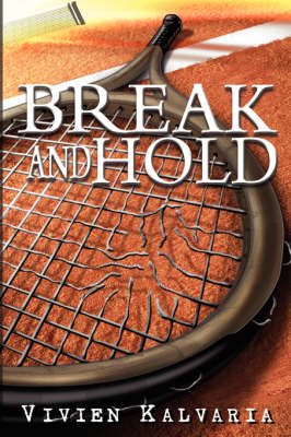 Break and Hold: Inspired by a True Event.