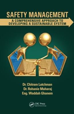 Safety Management: A Comprehensive Approach to Developing a Sustainable System