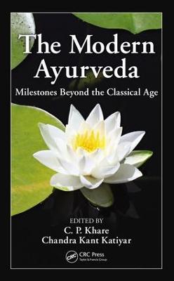 Modern Ayurveda: Milestones Beyond the Classical Age