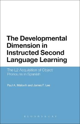 Developmental Dimension in Instructed Second Language Learning: The L2 Acquisition of Object Pronouns in Spanish