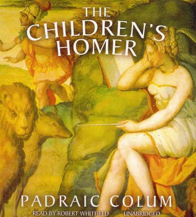 Children's Homer: The Adventures of Odysseus and the Tale of Troy