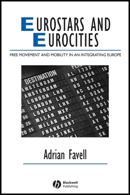 Eurostars and Eurocities: Free Movement and Mobility in an Integrating Europe