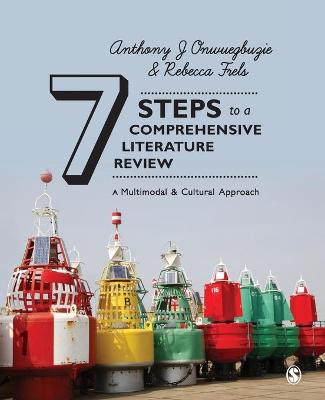 7 Steps to a Comprehensive Literature Review: A Multimodal and Cultural Approach