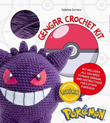 Pok&eacute;Mon Crochet Gengar Kit: Includes Materials to Make Gengar and Instructions for 5 Other Pok&eacute;Mon