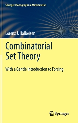 Combinatorial Set Theory: With a Gentle Introduction to Forcing 2012