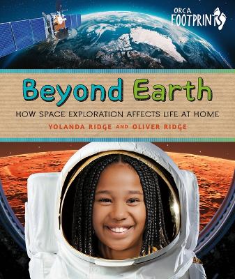 Beyond Earth: How Space Exploration Affects Life at Home