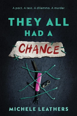They All Had a Chance: The Fourth in a Riveting Young Adult Thriller Series (They All Had a Reason  Book 4)