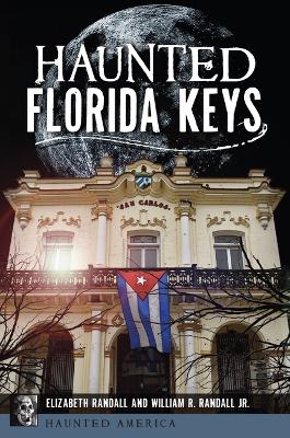 Haunted Florida Keys