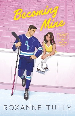 Becoming Mine: An unmissable brothers best friend sports romance