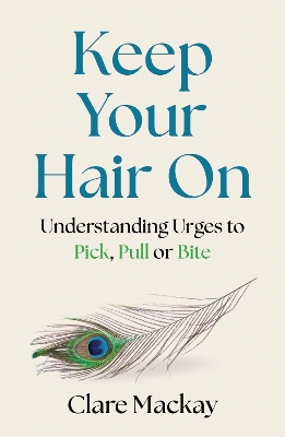 Keep Your Hair On: Understanding Urges to Pick, Pull or Bite