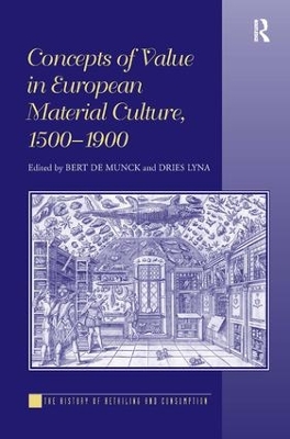 Concepts of Value in European Material Culture, 1500-1900