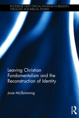 Leaving Christian Fundamentalism and the Reconstruction of Identity