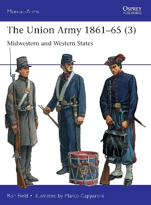 Union Army 1861 65 (3): Midwestern and Western States