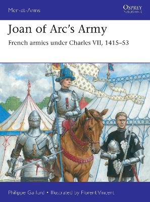 Joan of Arc s Army: French armies under Charles VII, 1415 53