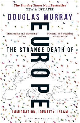 Strange Death of Europe: Immigration, Identity, Islam