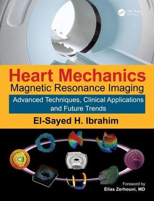 Heart Mechanics: Magnetic Resonance ImagingAdvanced Techniques, Clinical Applications, and  Future Trends