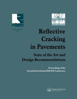 Reflective Cracking in Pavements: State of the Art and Design Recommendations