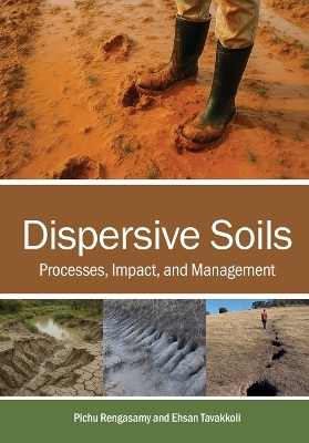 Dispersive Soils: Processes, Impact, and Management