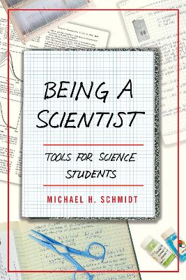 Being a Scientist: Tools for Science Students