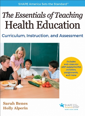 Essentials of Teaching Health Education: Curriculum, Instruction, and Assessment New edition