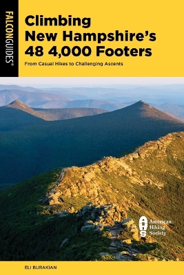 Climbing New Hampshire's 48 4,000 Footers: From Casual Hikes to Challenging Ascents