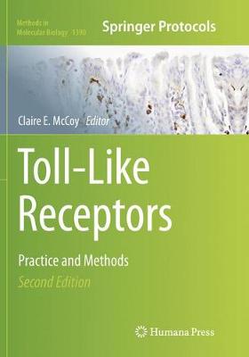 Toll-Like Receptors: Practice and Methods Softcover reprint of the original 2nd ed. 2016