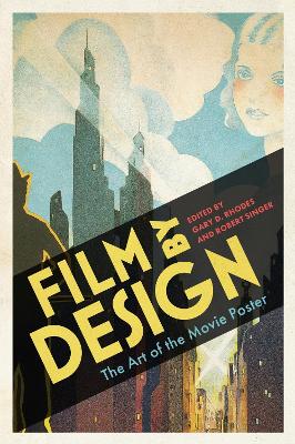 Film by Design: The Art of the Movie Poster