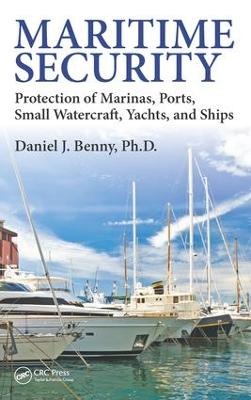 Maritime Security: Protection of Marinas, Ports, Small Watercraft, Yachts, and Ships