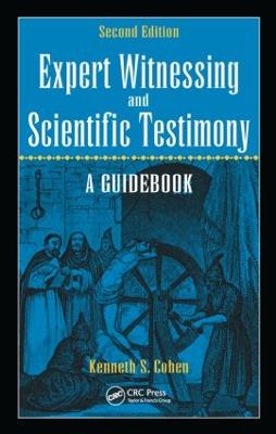 Expert Witnessing and Scientific Testimony: A Guidebook, Second Edition 2nd edition