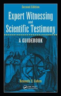 Expert Witnessing and Scientific Testimony: A Guidebook, Second Edition